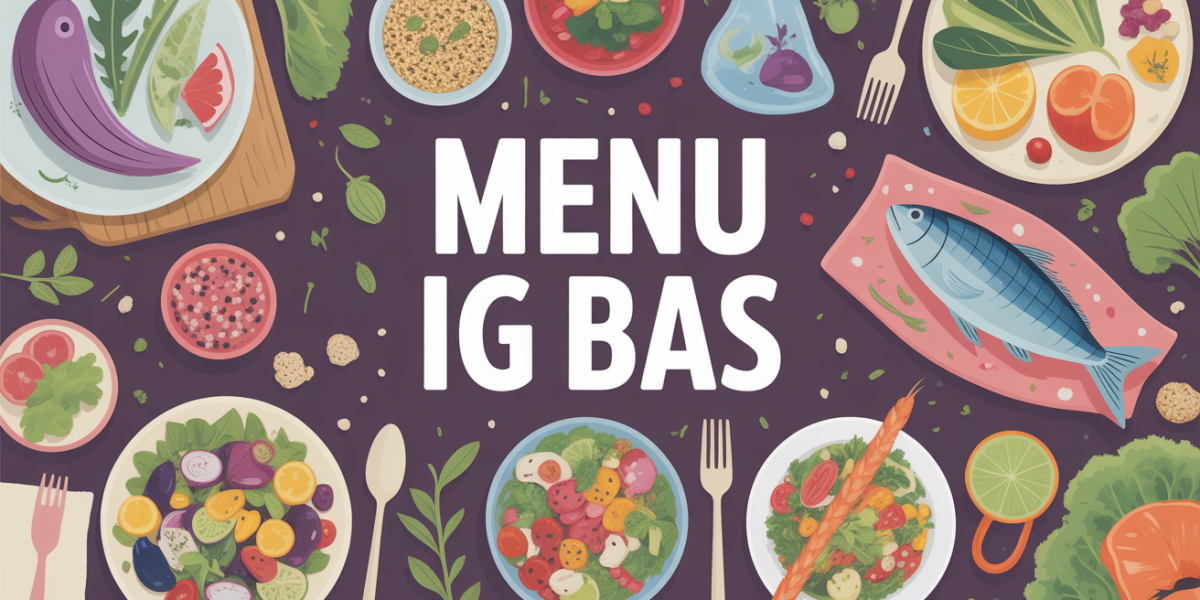 menu ig bas table plats variés quinoa legumes poissons